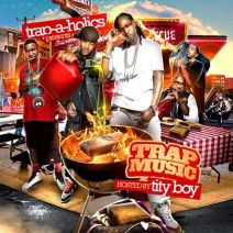 Trap-A-Holics (Hosted By 2 Chainz ) - Trap Music